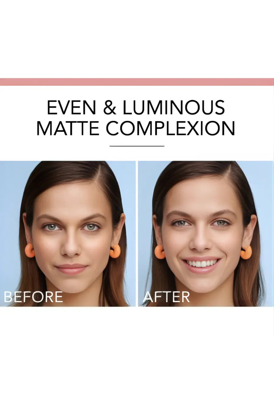 Teint Mat Lumineux : BOURJOIS Avant / Après la Poudre Avant/Après l'application de poudre. La photo "Après" montre un teint unifié, lumineux et mat. La femme souriante.