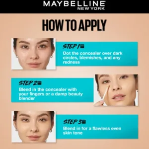 Infographie en 3 étapes : Mode d'application du Correcteur Maybelline Fit Me pour un teint uniforme et sans défaut.
