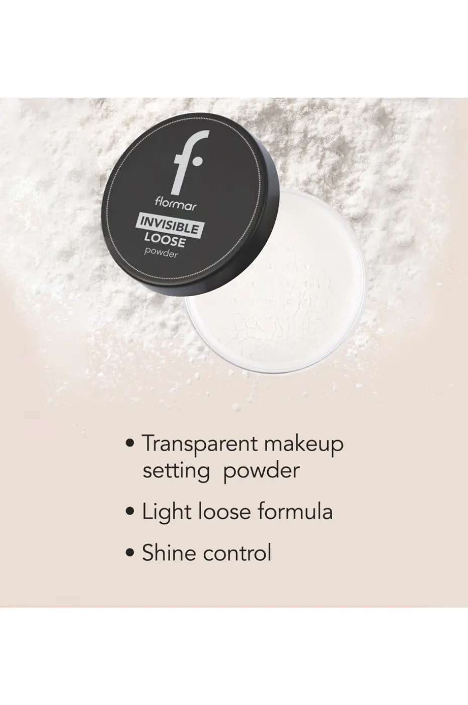Fixation et Contrôle de Brillance Poudre Libre Invisible Flormar avec ses bénéfices listés en anglais : formule légère, transparente et contrôle de la brillance.