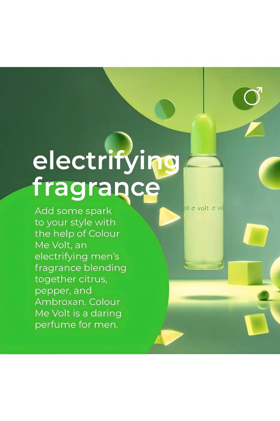 Parfum Homme Audacieux Publicité Colour Me Volt : flacon vert néon avec le slogan "electrifying fragrance" et un texte descriptif sur les notes (citrus, pepper, Ambroxan).